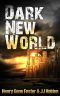 [Dark New World 01] • Dark New World (Book 1) · Dark New World